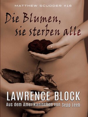 Die Blumen, sie sterben alle - ebook
